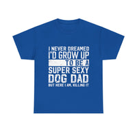 Thumbnail for Dog Dad T-Shirt - Father's Day Gift