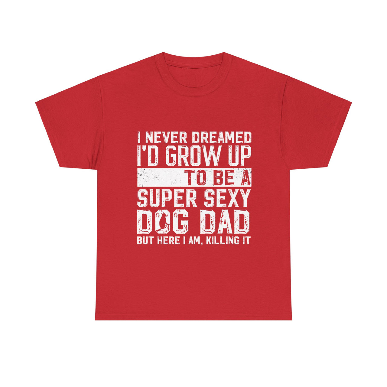 Dog Dad T-Shirt - Father's Day Gift