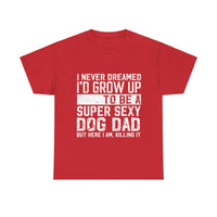 Thumbnail for Dog Dad T-Shirt - Father's Day Gift