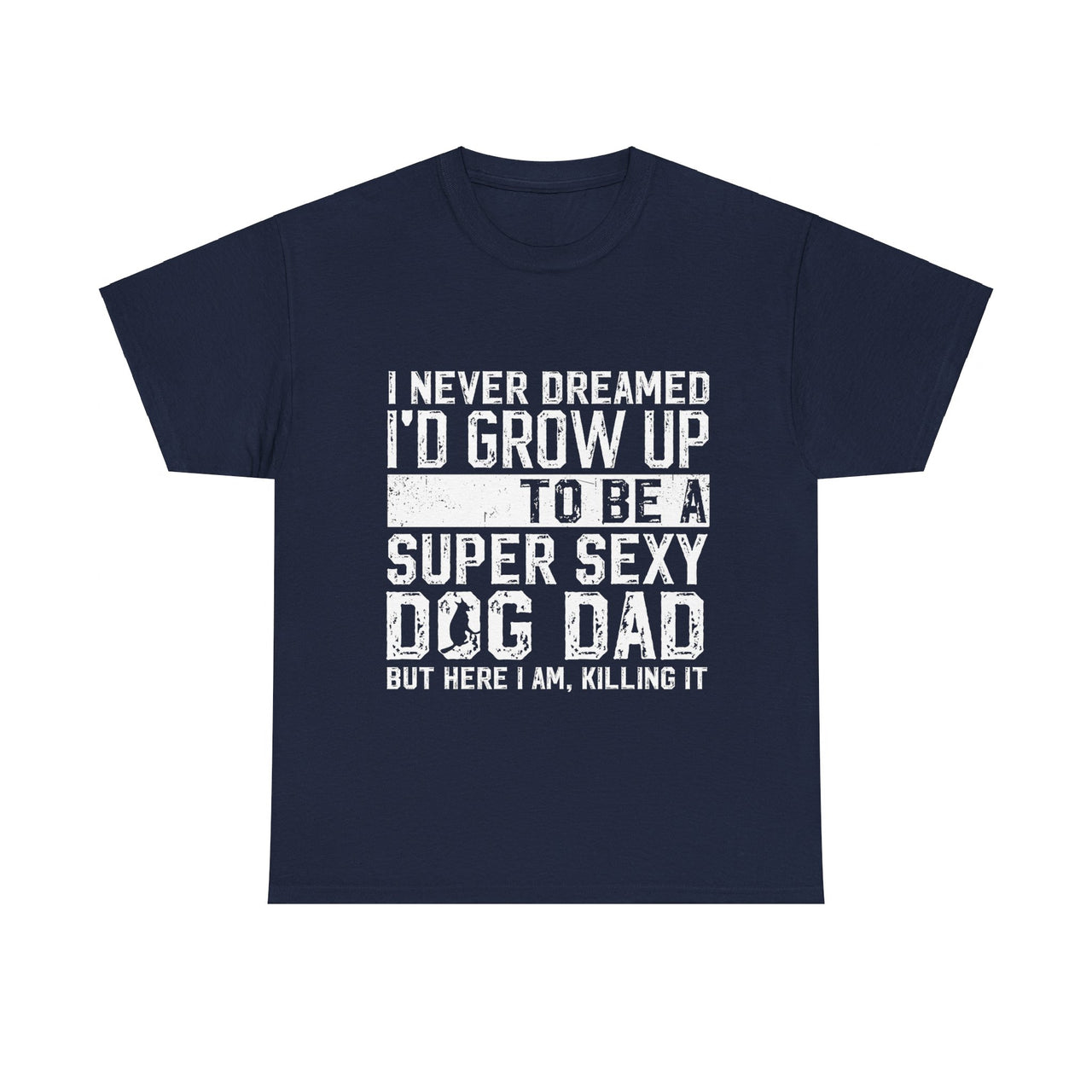 Dog Dad T-Shirt - Father's Day Gift