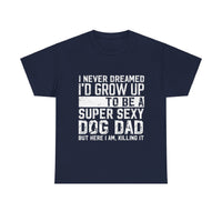 Thumbnail for Dog Dad T-Shirt - Father's Day Gift