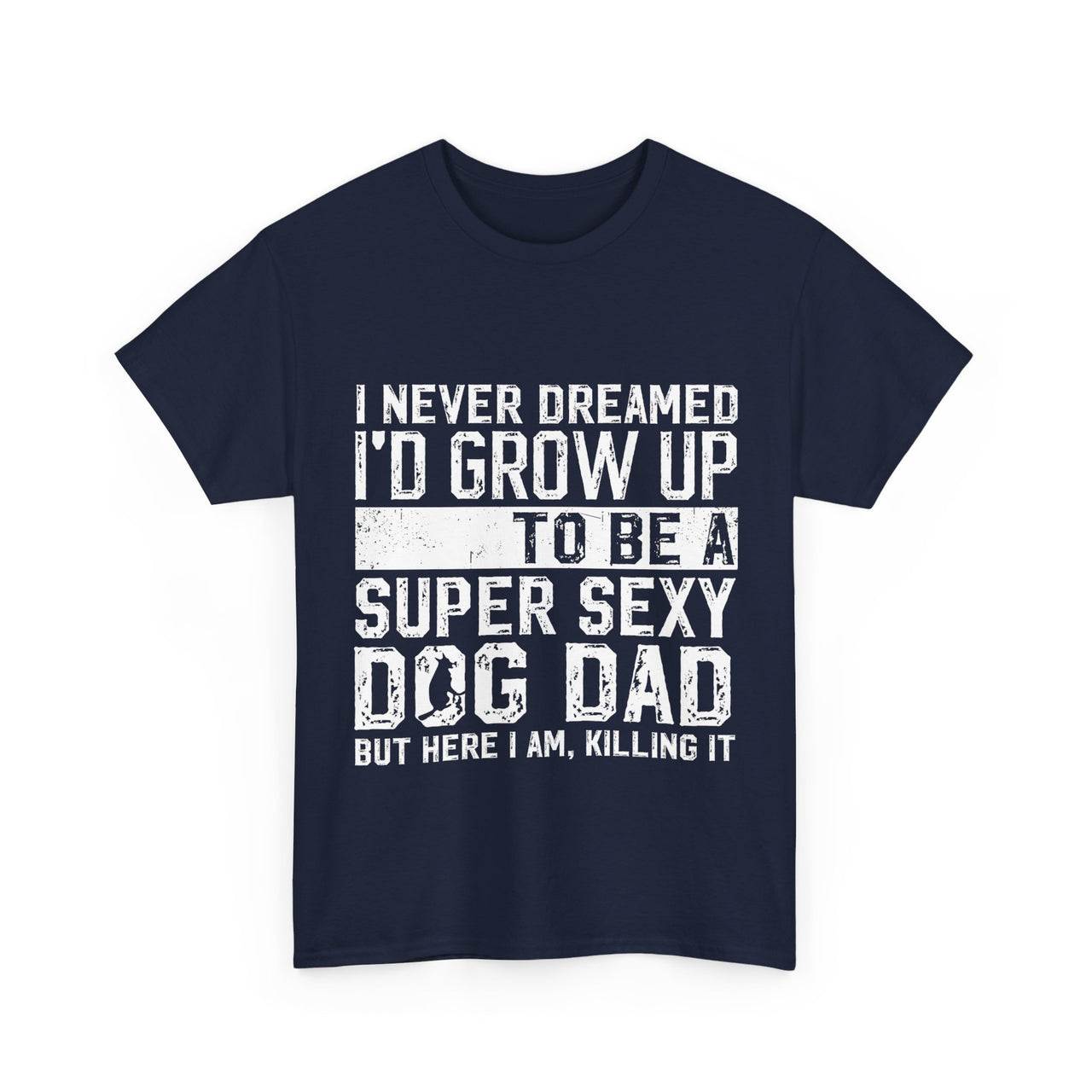 Dog Dad T-Shirt - Father's Day Gift